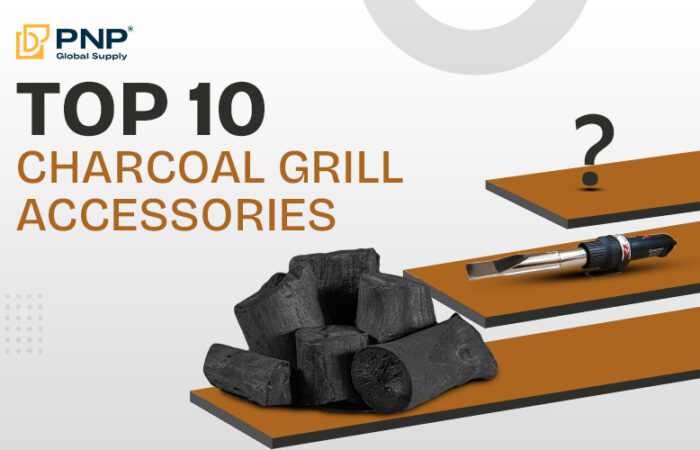 Top 10 Charcoal Grill Accessories