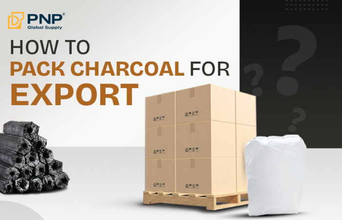 How to Pack Charcoal for Export