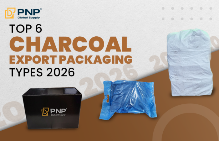 Top 6 Types of Charcoal Packaging for Export in 2026