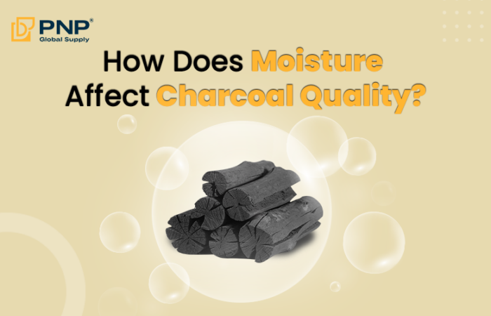 How Does Moisture Affect Charcoal Quality