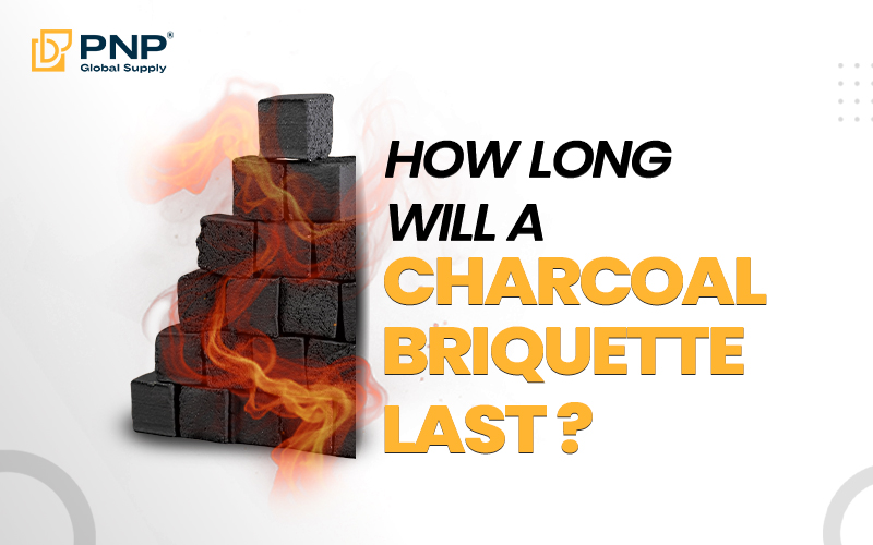 How Long Does Charcoal Briquettes Last? - PNP Charcoal